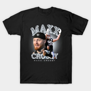 maxx freakin crosby T-Shirt